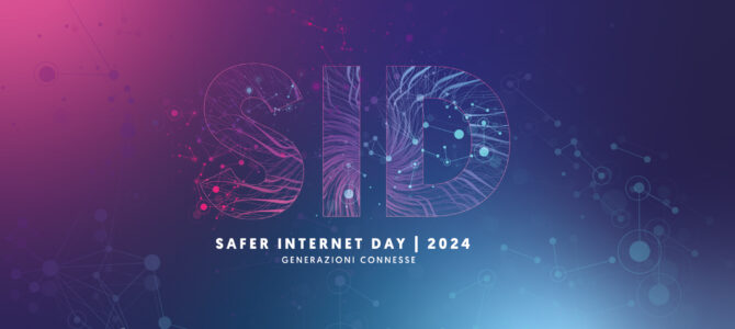 SAFER INTERNET DAY – 6 febbraio 2024 – Evento in streaming per tutte le scuole