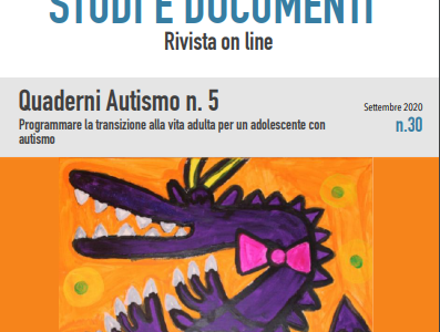 Pubblicato il quinto numero dei Quaderni Autismo dell’USR Emilia Romagna: Programmare la transizione alla vita adulta per un adolescente con autismo